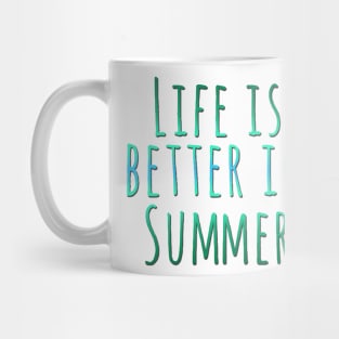 Life is better in summer Hello Summer Cute Summer Blue Typography Mug